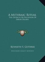 A Mithraic Ritual: The Ostrich Or Valuation Of Error Degree 1428689443 Book Cover