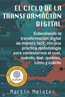 El Ciclo de la Transformación Digital B0C6W3HKZG Book Cover