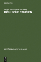 Römische Studien: Geschichtsbewusstsein - Zeitalter der Gracchen - Krise der Republik 3598778449 Book Cover