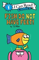 Fish & Octopus: Fish Do Not Have Feet (I Can Read Comics Level 1) 0063472856 Book Cover