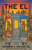 The El: A Novel 0593686764 Book Cover