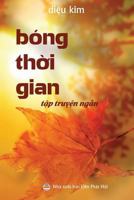 Bong Thời Gian: Tập Truyện Ngắn PHật Giao 154636630X Book Cover