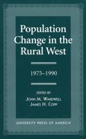 Population Change in the Rural West, 1975-1990 0761805133 Book Cover