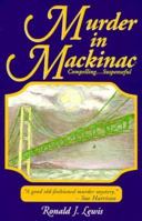 Murder in Mackinac : A Novel 0964243601 Book Cover