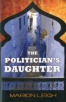 The Politician's Daughter 0956276032 Book Cover