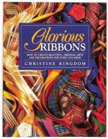 Glorious Ribbons 0801984858 Book Cover