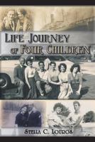 Life Journey of Four Children 0989474836 Book Cover