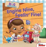 Engine Nine, Feelin' Fine! (Doc McStuffins) 1423171330 Book Cover