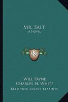 Mr. Salt: A Novel 1144372798 Book Cover