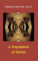 A Population of Selves: A Therapeutic Exploration of Personal Diversity (Jossey Bass Social and Behavioral Science Series) 0787900761 Book Cover