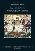 La légende napoléonienne (Institut Napoléon) (French Edition) 2379990433 Book Cover