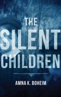 The Silent Children 1784625167 Book Cover