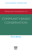 Advanced Introduction to Community-Based Conservation 1839102225 Book Cover