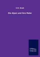 Die Alpen Und Ihre Maler 3864448255 Book Cover