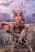 Der gestohlene Palast (Die Elfenkönigin Von Charassi) (German Edition) B0FF58KT3M Book Cover