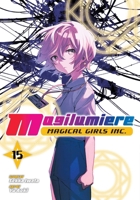 Magilumiere Magical Girls Inc., Vol. 15 197476317X Book Cover