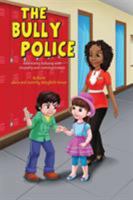 The Bully Police 1946816000 Book Cover