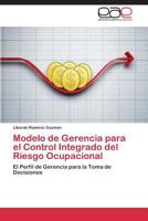 Modelo de Gerencia para el Control Integrado del Riesgo Ocupacional 3659073113 Book Cover