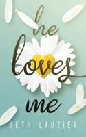 He Loves Me 1734784210 Book Cover