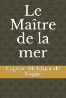 Le Maitre de La Mer 1533408602 Book Cover