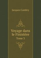 Voyage Dans Le Finistere Tome 3 1247132455 Book Cover