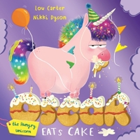 Oscar the Hungry Unicorn Eats Cake 1408359367 Book Cover