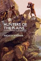 Hunters of the Plains 0425146456 Book Cover