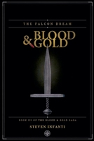 The Falcon Dream: Book III of Blood & Gold B0H5ZPMMSJ Book Cover
