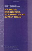 Financial Engineering, E-commerce and Supply Chain (Applied Optimization) 1402006403 Book Cover