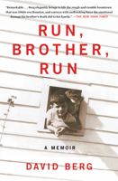 Run, Brother, Run: A Memoir of a Murder in My Family 1476715637 Book Cover