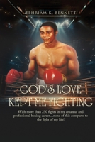 God's Love Kept Me Fighting 1805580906 Book Cover