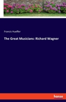 The Great Musicians: Richard Wagner 334810534X Book Cover