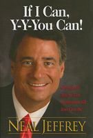 If I Can, Y-Y-You Can!: Giving All You've Got to Become All You Can Be 0516311832 Book Cover