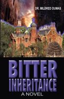 Bitter Inheritance 0983444420 Book Cover