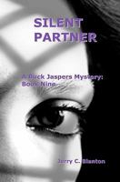 Silent Partner: Book Nine: A Buck Jaspers Mystery 1449984347 Book Cover