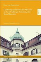 Geschichte Des Historischen Museums Und Der Maillinger Sammlung Der Stadt Munchen 3869063459 Book Cover