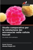 Studio comparativo per la valutazione dei micronuclei nelle cellule buccali 6209531814 Book Cover