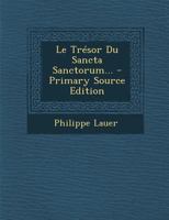 Le Tra(c)Sor Du 'Sancta Sanctorum' 2012895654 Book Cover