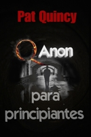 QANON para principiantes: Una introducción al movimiento B08FP54PHW Book Cover