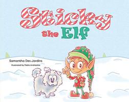 Sticky the Elf 1643073583 Book Cover