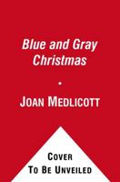 A Blue and Gray Christmas 1416597379 Book Cover