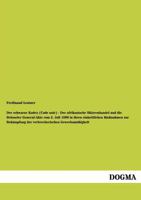 Der Schwarze Kodex (Code Noir) - Der Afrikanische Sklavenhandel Und Die Brusseler General-Akte Vom 2. Juli 1890 in Ihren Einheitlichen Massnahmen Zur Bekampfung Der Verbrecherischen Gewerbsmassigkeit 3955072487 Book Cover