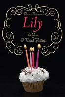 The Year I Turned Sixteen: Rose, Daisy, Laurel, Lily 1416985972 Book Cover
