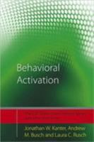 Behavioral Activation: Distinctive Features 0415446546 Book Cover