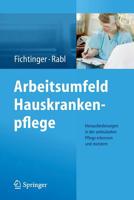 Arbeitsumfeld Hauskrankenpflege: Herausforderungen in Der Ambulanten Pflege Erkennen Und Meistern 3709115949 Book Cover