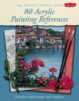 The Artist's Source Book: 80 Acrylic Painting References: Includes Transfer Paper and Templates (Artist's Source Book) 1560109432 Book Cover