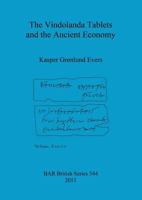 The Vindolanda Tablets and the Ancient Economy 1407308424 Book Cover