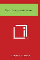 Great American Masons 1564590534 Book Cover