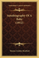 Autobiography of a Baby (Classic Reprint) 1149158921 Book Cover