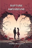 Rupture Amoureuse (French Edition) 1088139590 Book Cover